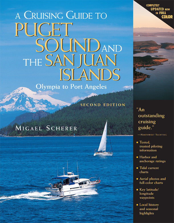 A Cruising Guide To Puget Sound & The San Juan Islands 2e