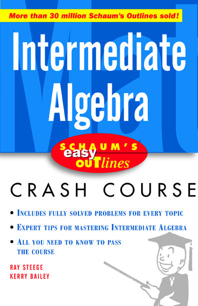 Schaums Easy Outline Intermediate Algebra