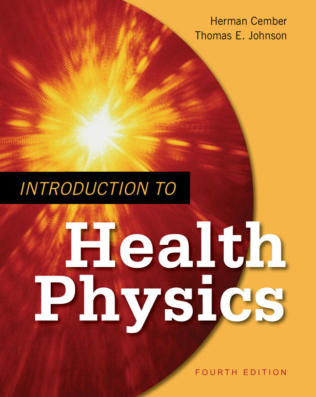Introduction To Health Physics Fourth Edition 4e