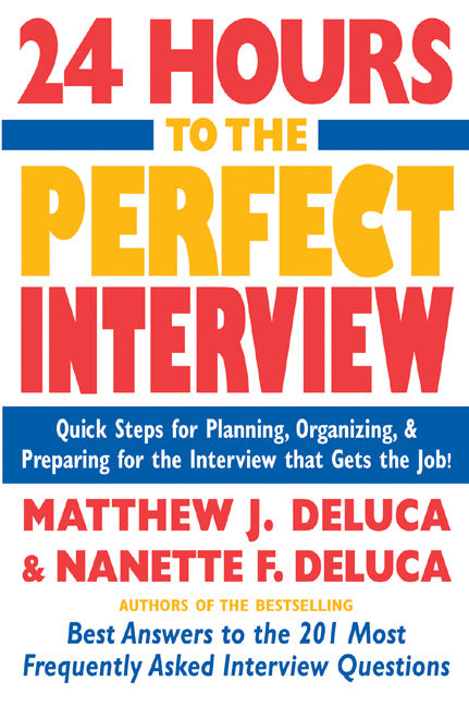 24 Hours To The Perfect Interview