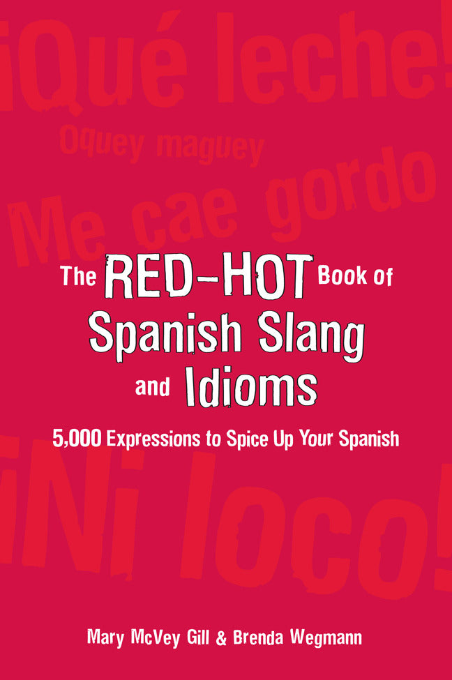 The Red Hot Book Of Spanish Slang