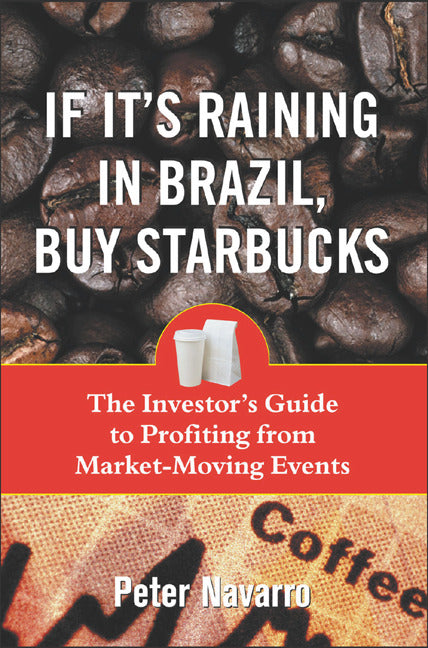 If Its Raining In Brazil Buy Starbucks