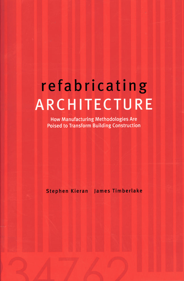 Refabricating Architecture