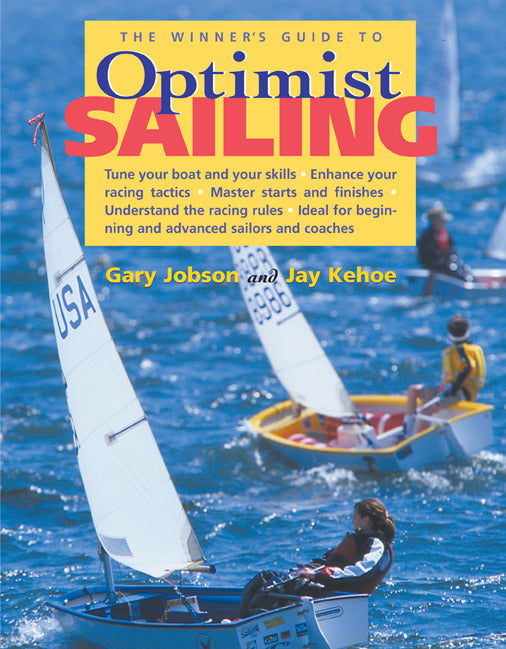 The Winners Guide To Optimist Sailing