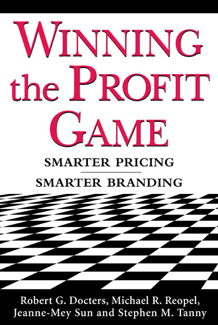 Winning The Profit Game Smarter Pricing Smarter Branding