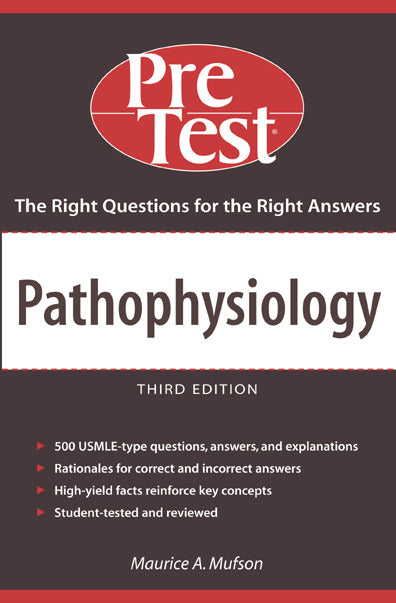 Pathophysiology Pretest Self Assessment & Review Third Edition 3e