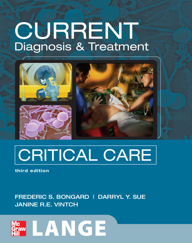Current Diagnosis & Treatment Critical Care Third Edition 3e