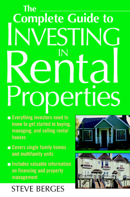 The Complete Guide To Investing In Rental Properties