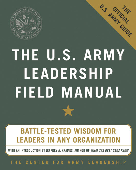 The U.s Army Leadership Field Manual