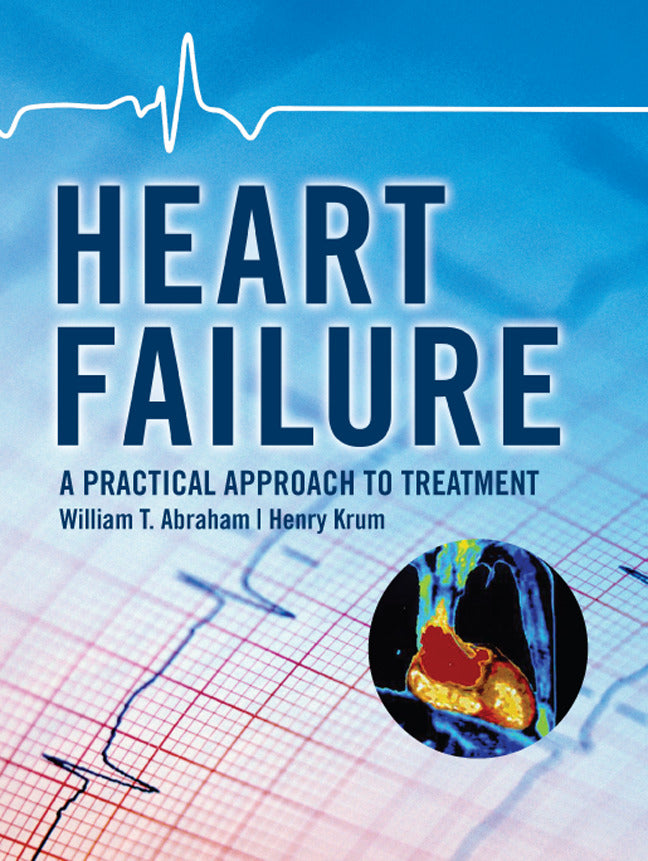 Heart Failure A Practical Approach To Treatment