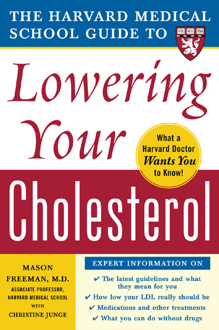 Harvard Medical School Guide To Lowering Your Cholesterol