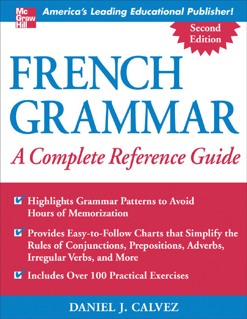 French Grammar A Complete Reference Guide 2e