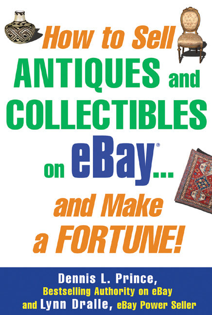How To Sell Antiques & Collectibles On Ebay.. And Make A Fortune
