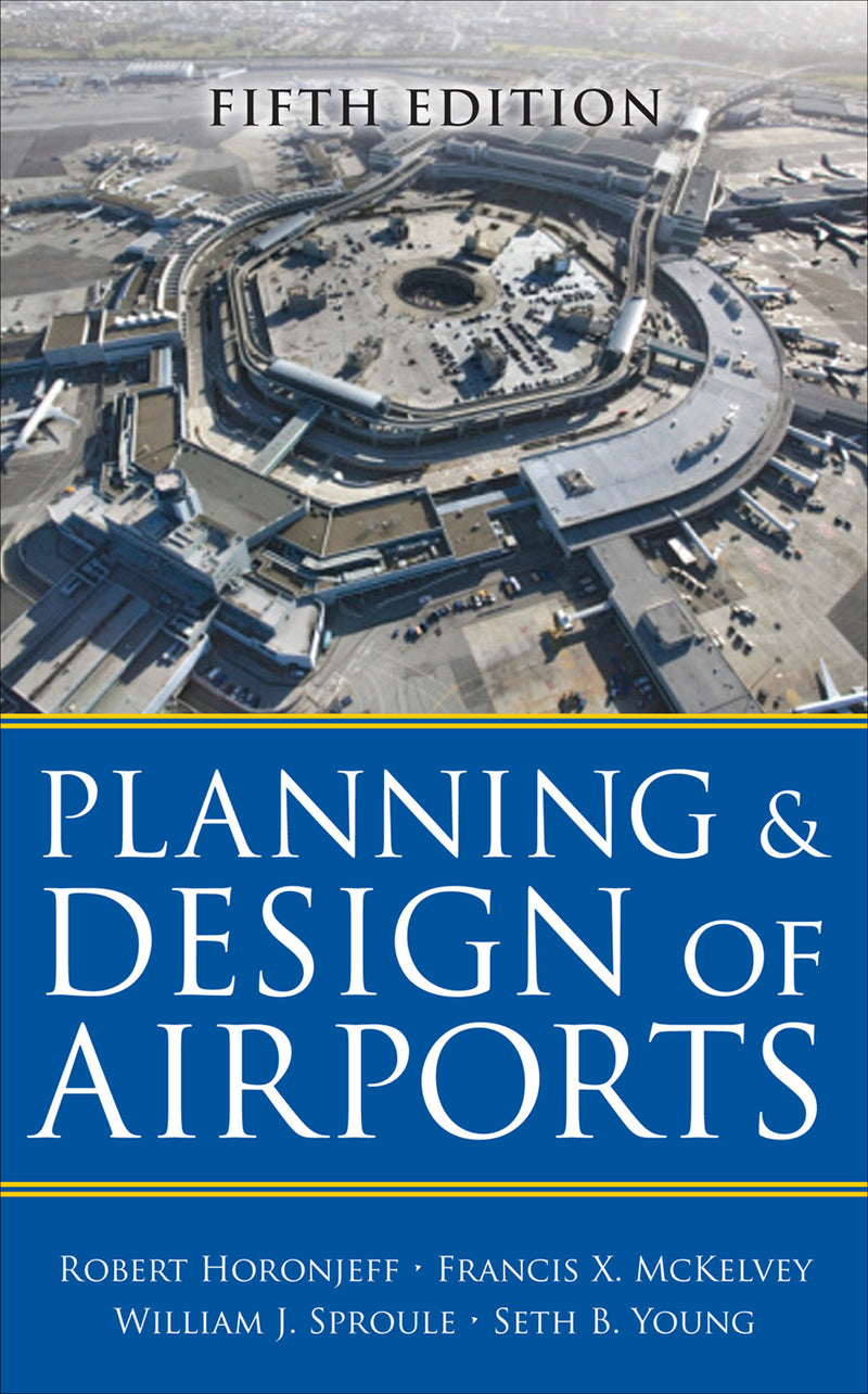 Planning & Design Of Airports Fifth Edition 5e