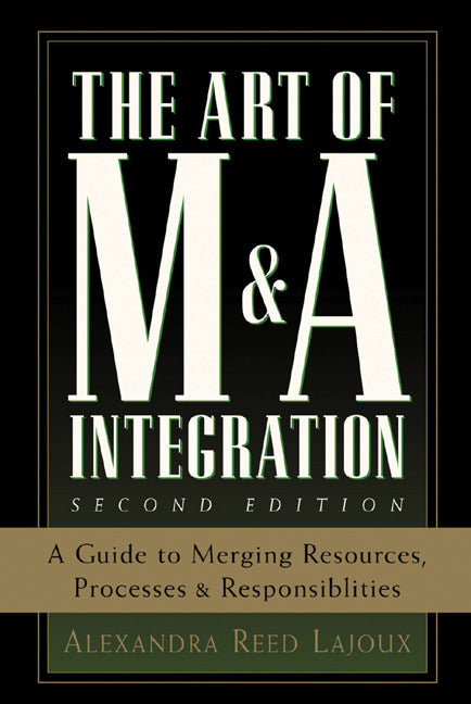 The Art Of M&A Integration 2nd Ed 2e