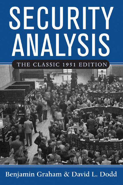 Security Analysis The Classic 1951 Edition 3e