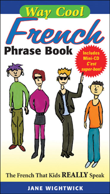 Way Cool French Phrasebook W  Audio Cd