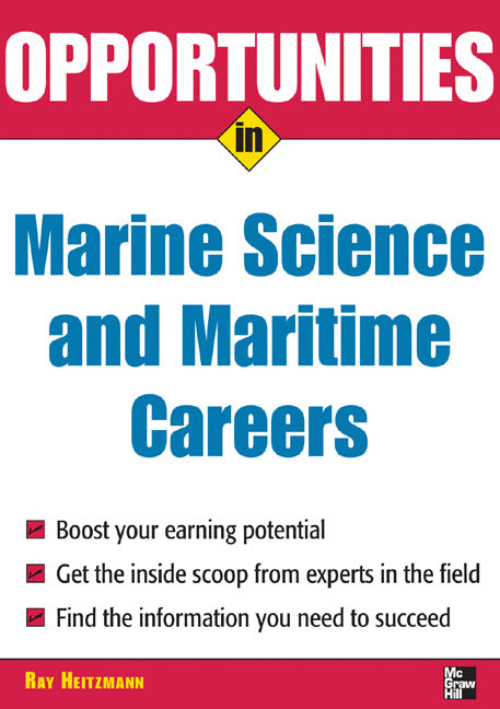 Opportunities In Marine Science & Maritime Careers Revised Edition