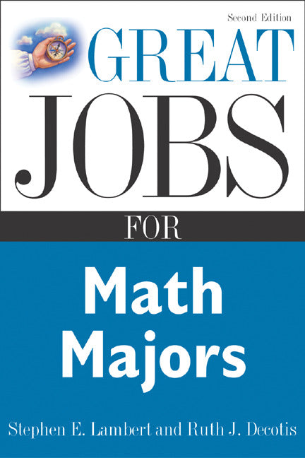 Great Jobs For Math Majors Second Ed. 2e