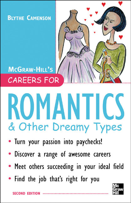 Careers For Romantics & Other Dreamy Types Second Ed. 2e