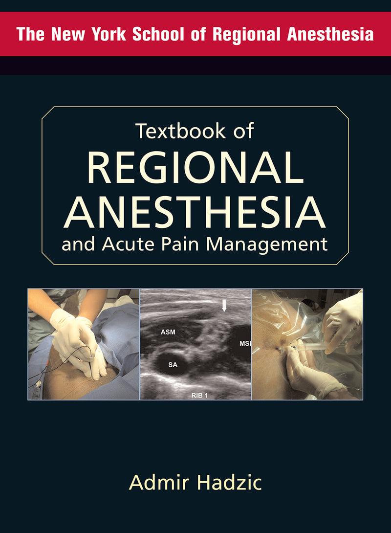 Textbook Of Regional Anesthesia & Acute Pain Management