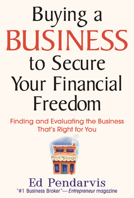 Buying A Business To Secure Your Financial Freedom