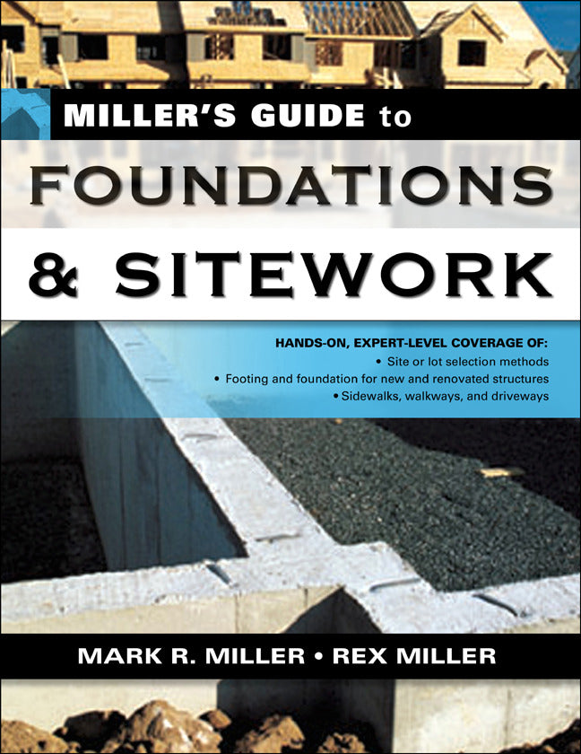 Millers Guide To Foundations & Sitework