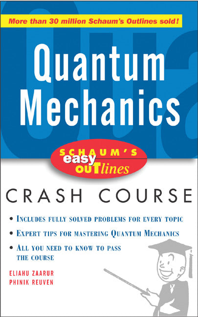 Schaums Easy Outline Of Quantum Mechanics