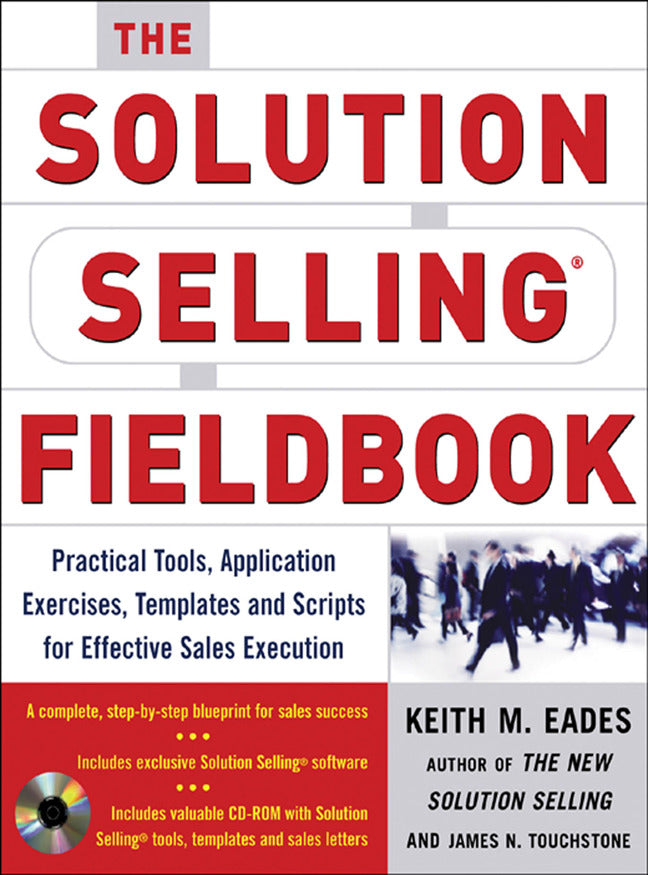 The Solution Selling Fieldbook
