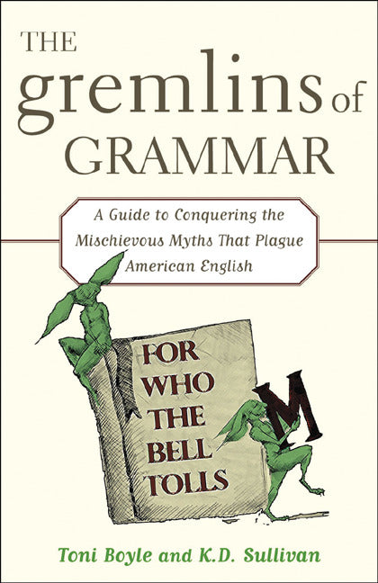 The Gremlins Of Grammar