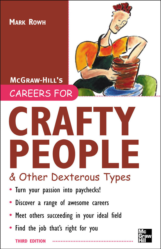 Careers For Crafty People & Other Dexterous Types 3rd Edition 3e