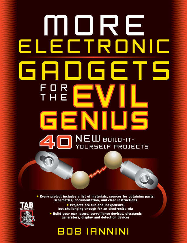More Electronic Gadgets For The Evil Genius
