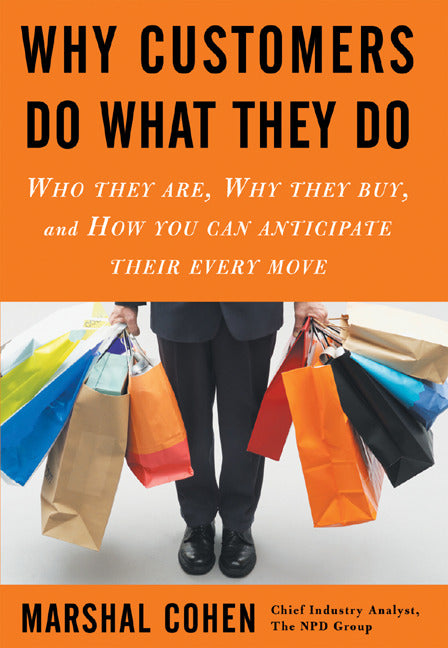 Why Customers Do What They Do