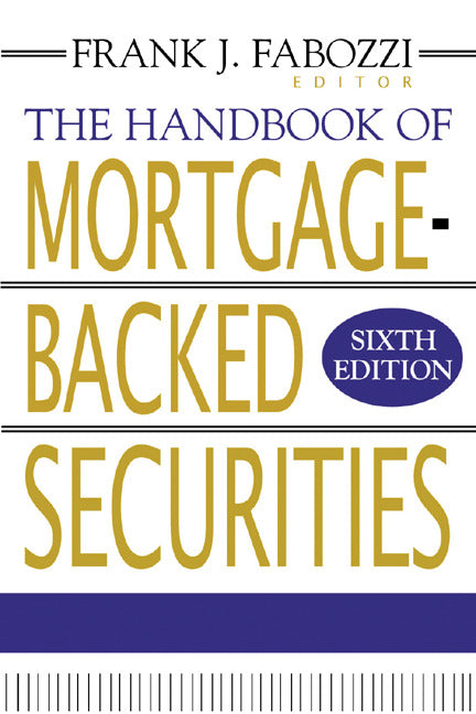 The Handbook Of Mortgage Backed Securities 6e