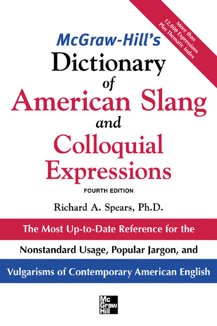 Mcgraw Hills Dictionary Of American Slang & Colloquial Expressions 4e