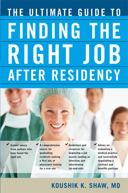The Ultimate Guide To Finding The Right Job After Residency