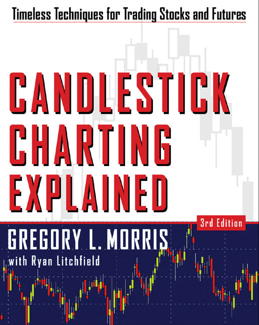 Candlestick Charting Explained 3e