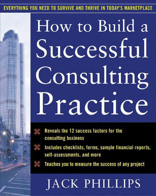 How To Build A Successful Consulting Practice