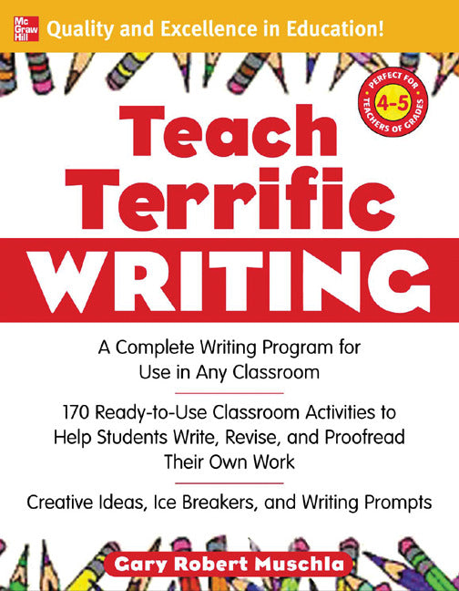 Teach Terrific Writing Grades 4 5