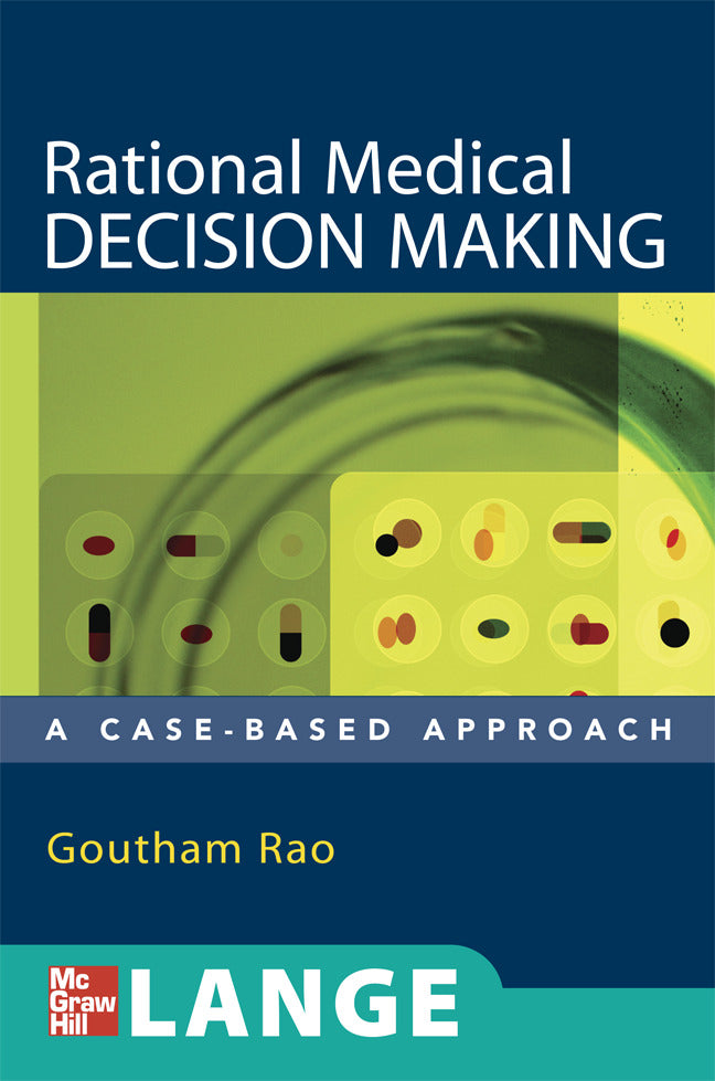 Rational Medical Decision Making A Case Based Approach