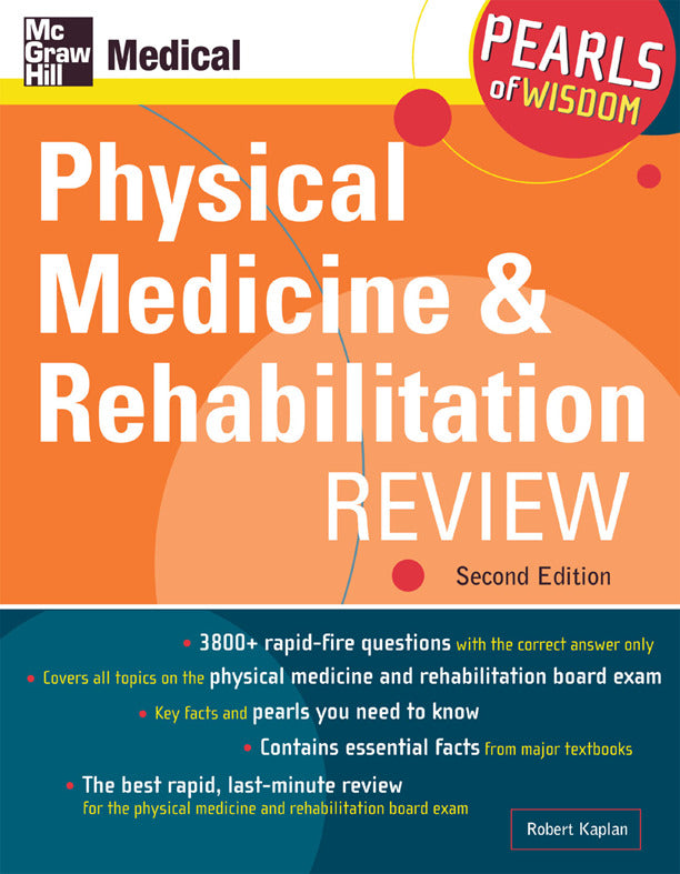 Physical Medicine & Rehabilitation Review Pearls Of Wisdom Second Edition 2e
