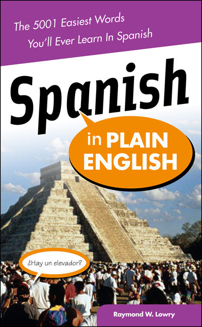 Spanish In Plain English The 5001 Easiest Words Youll Ever Learn In Spanish