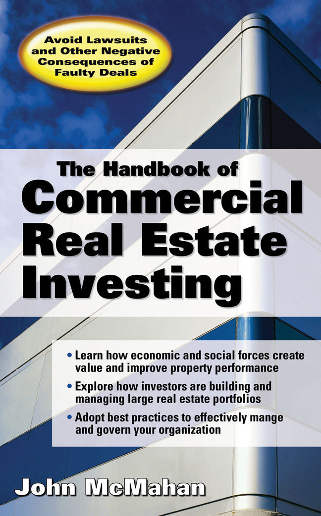 The Handbook Of Commercial Real Estate Investing