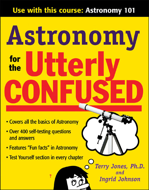 Astronomy For The Utterly Confused