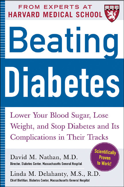 Beating Diabetes A Harvard Medical School Book