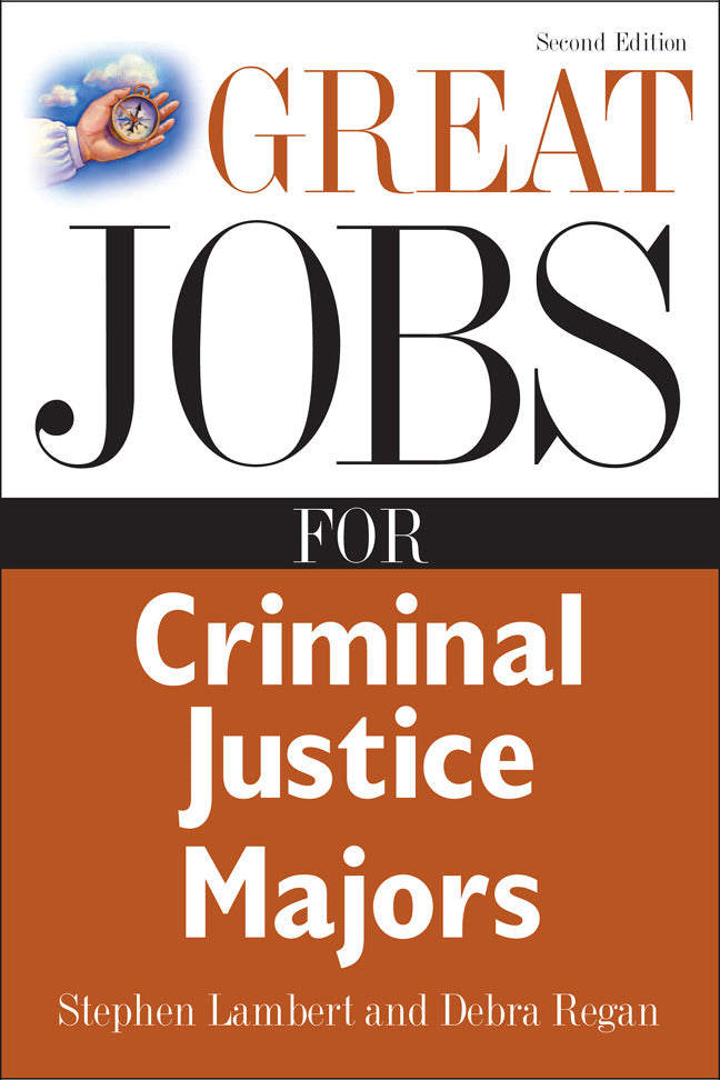 Great Jobs For Criminal Justice Majors 2e