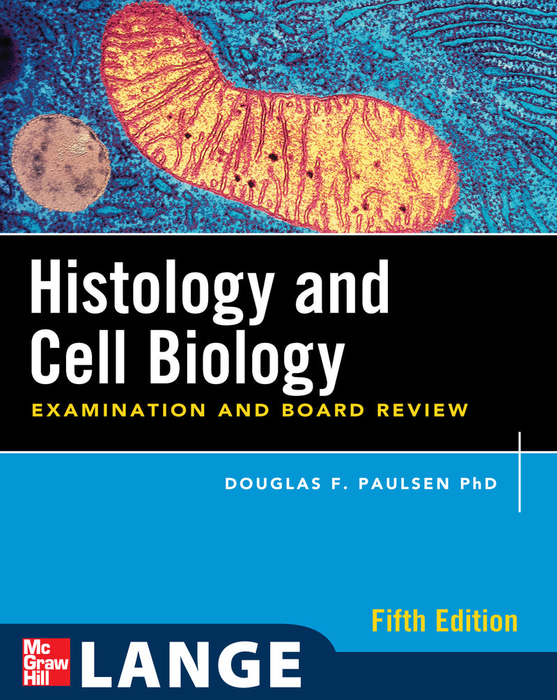 Histology & Cell Biology Examination & Board Review Fifth Edition 5e