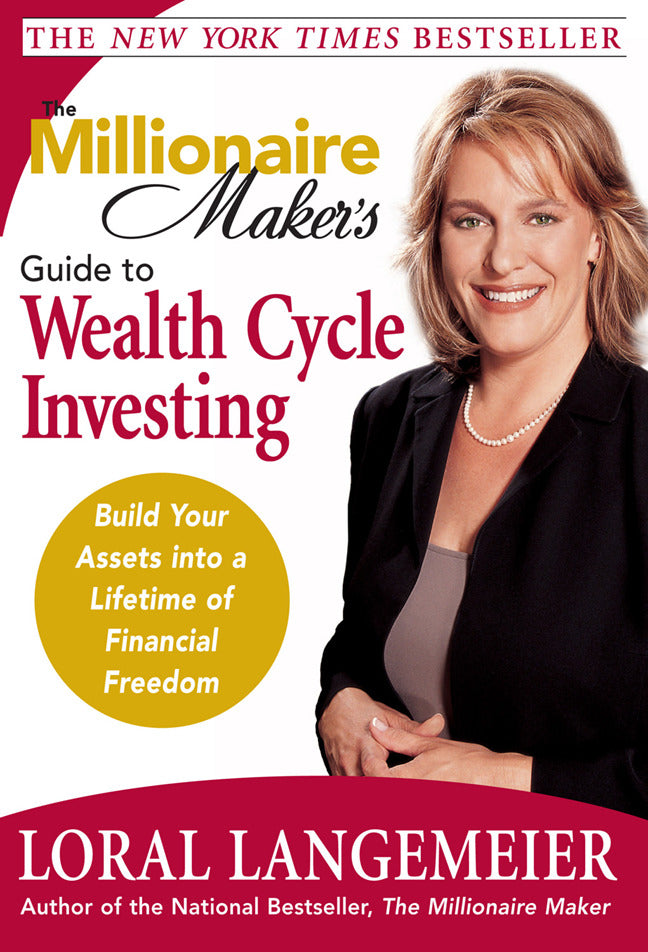 The Millionaire Makers Guide To Wealth Cycle Investing