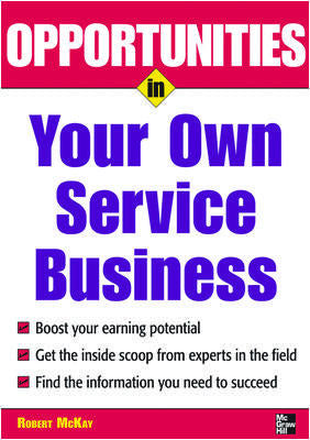 Opportunities In Your Own Service Business
