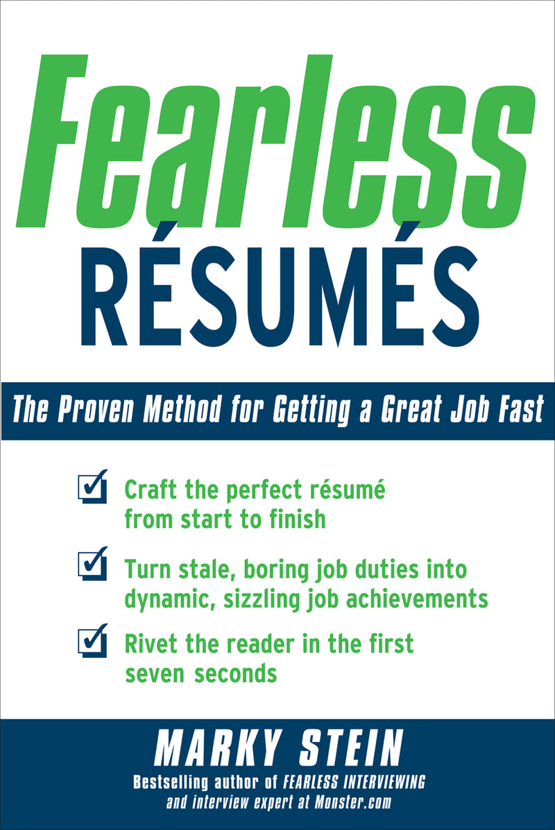 Fearless Resumes The Proven Method For Getting A Great Job Fast